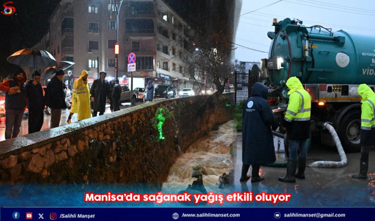Manisa&rsquo;da sağanak yağış etkili oluyor