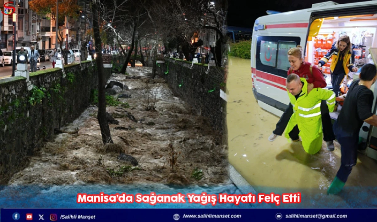 Manisa&rsquo;da Sağanak Yağış Hayatı Fel&ccedil; Etti 