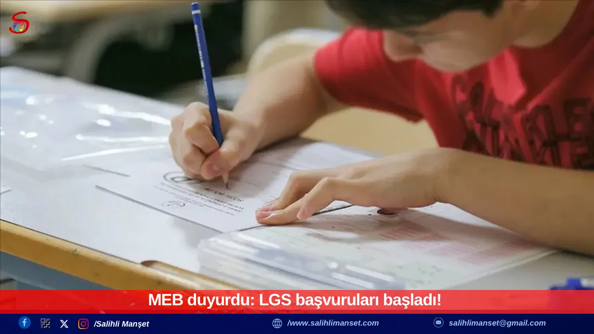 MEB duyurdu: LGS başvuruları başladı! 
