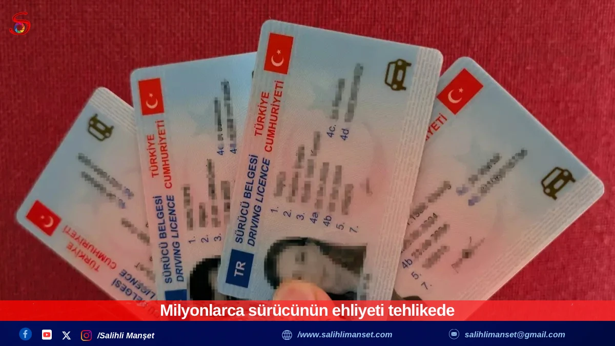 Milyonlarca sürücünün ehliyeti tehlikede 