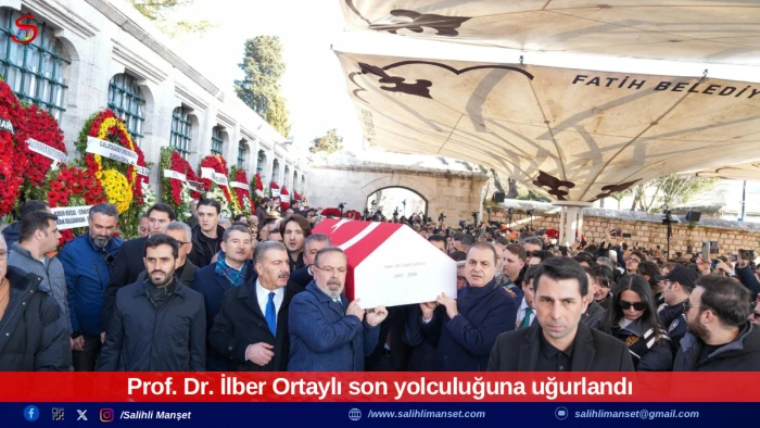 Prof. Dr. İlber Ortaylı son yolculuğuna uğurlandı