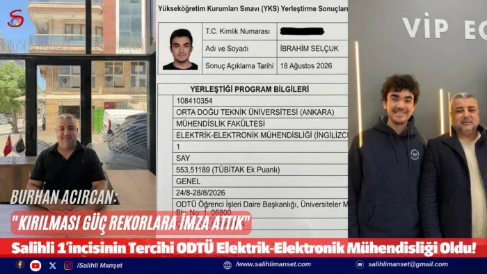 Salihli 1'incisinin Tercihi ODT&Uuml; Elektrik-Elektronik M&uuml;hendisliği Oldu