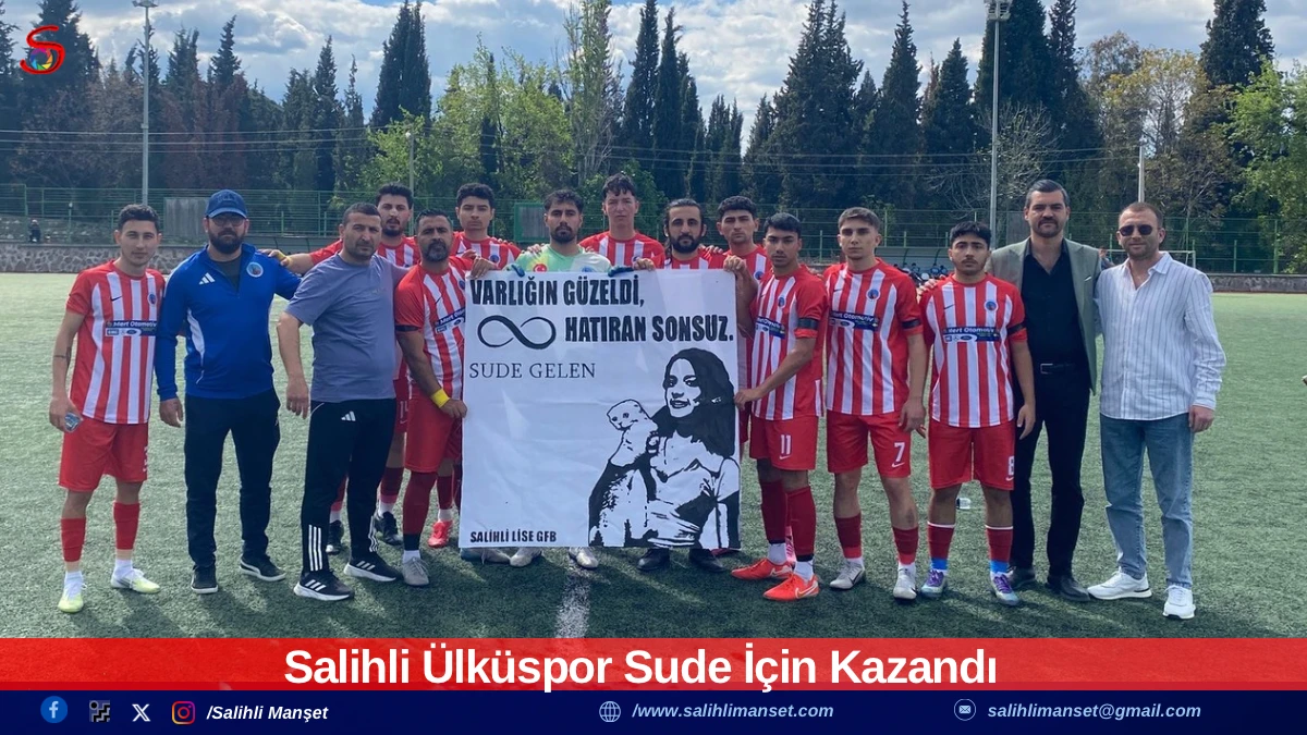 Salihli &Uuml;lk&uuml;spor Sude İ&ccedil;in Kazandı 