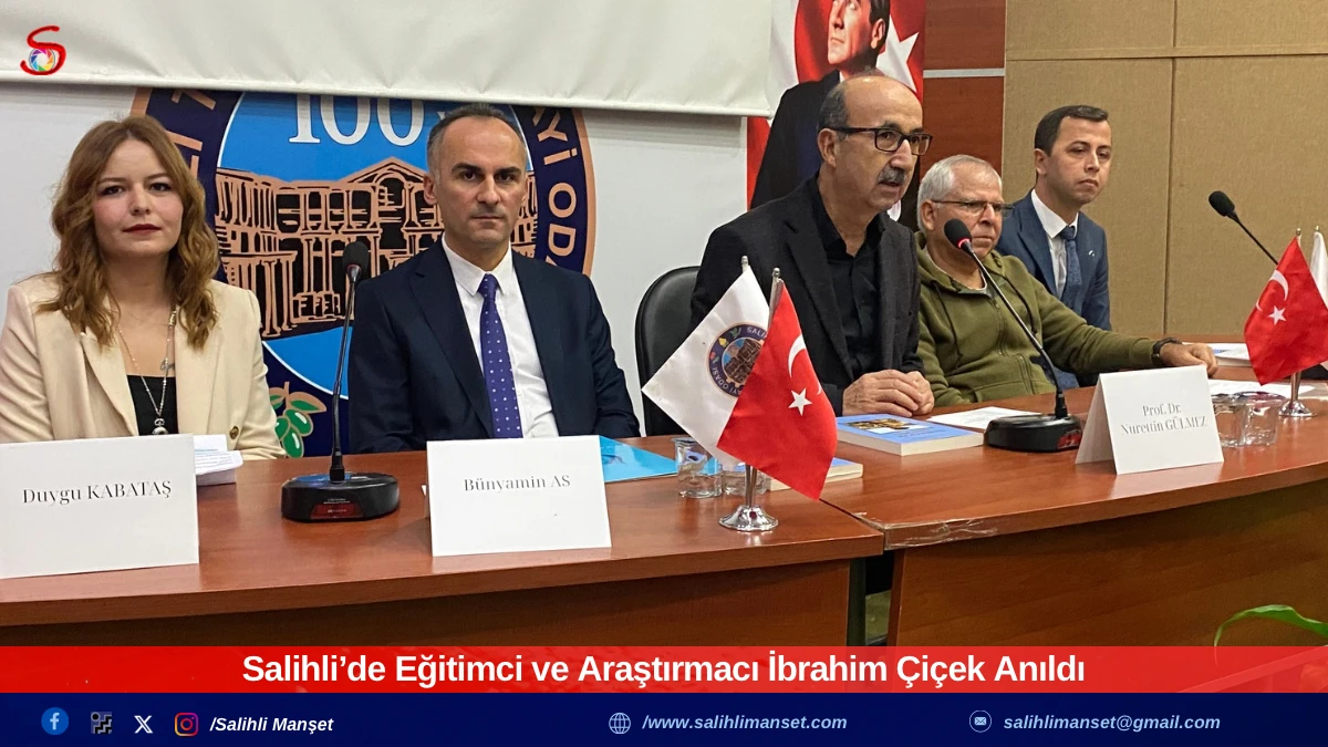 Salihli’de Eğitimci ve Araştırmacı İbrahim Çiçek Anıldı