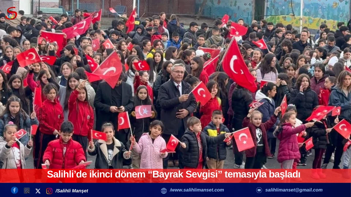 Salihli&rsquo;de ikinci d&ouml;nem &ldquo;Bayrak Sevgisi&rdquo; temasıyla başladı