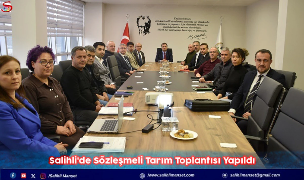 Salihli'de S&ouml;zleşmeli Tarım Toplantısı Yapıldı 
