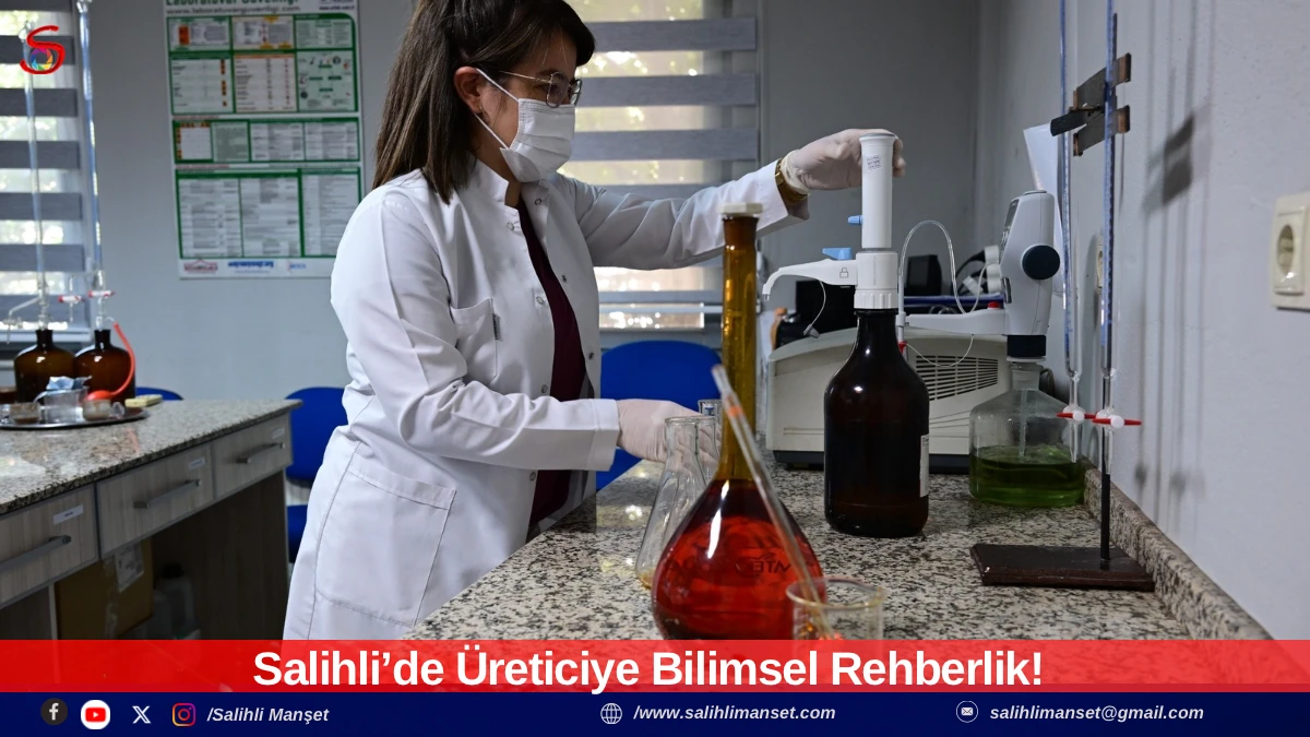 Salihli&rsquo;de &Uuml;reticiye Bilimsel Rehberlik! 