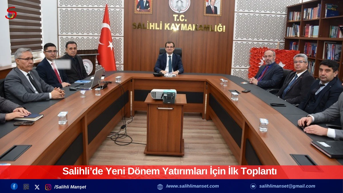Salihli&rsquo;de Yeni D&ouml;nem Yatırımları İ&ccedil;in İlk Toplantı