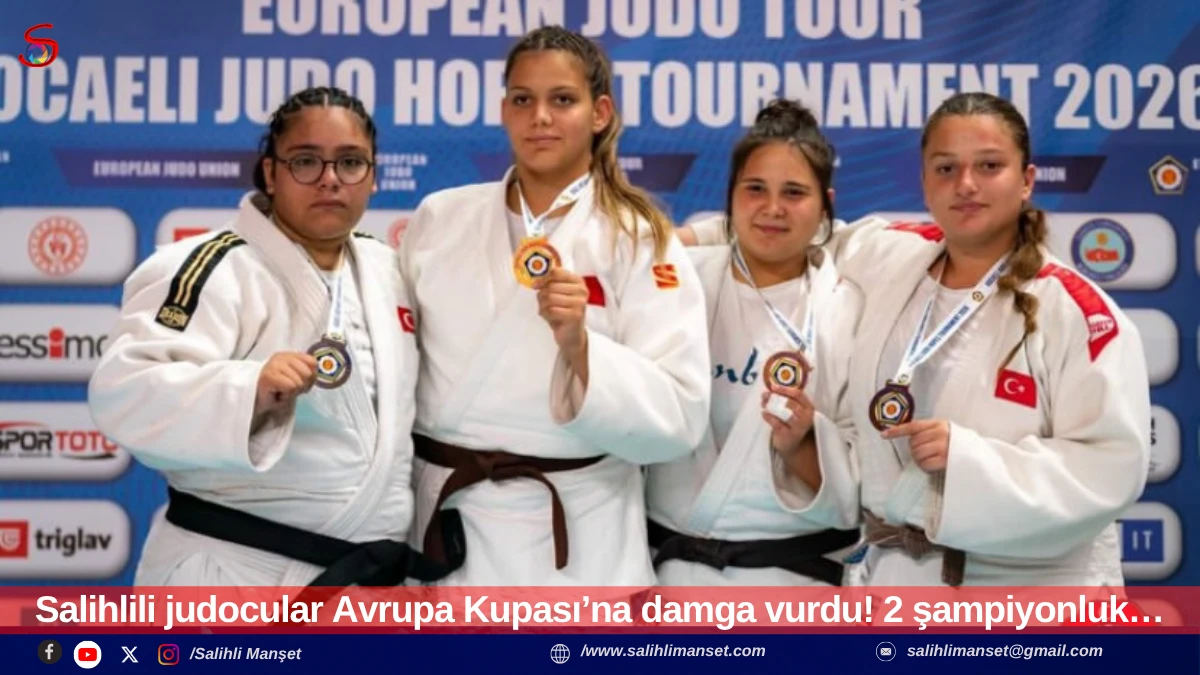 Salihlili judocular Avrupa Kupası&rsquo;na damga vurdu! 2 şampiyonluk&hellip;