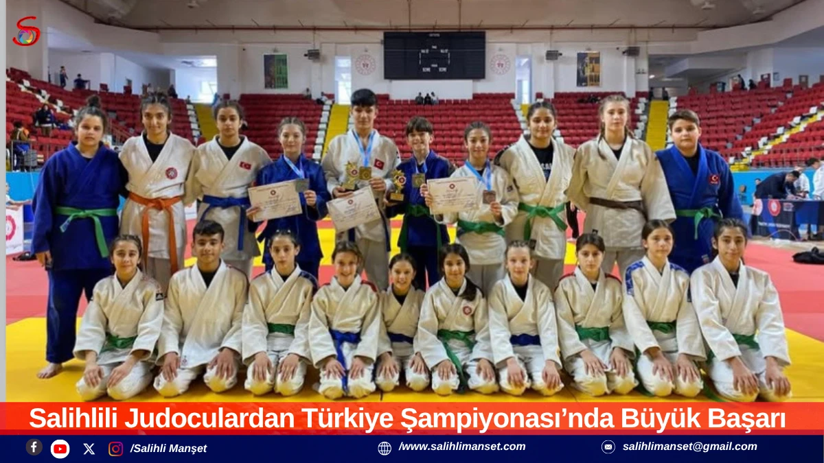 Salihlili Judoculardan T&uuml;rkiye Şampiyonası&rsquo;nda B&uuml;y&uuml;k Başarı