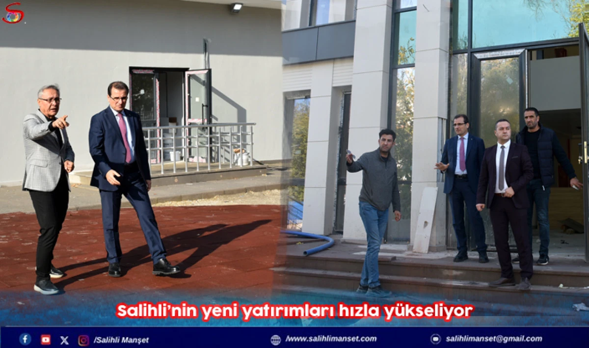 Salihli’nin yeni yatırımları hızla yükseliyor