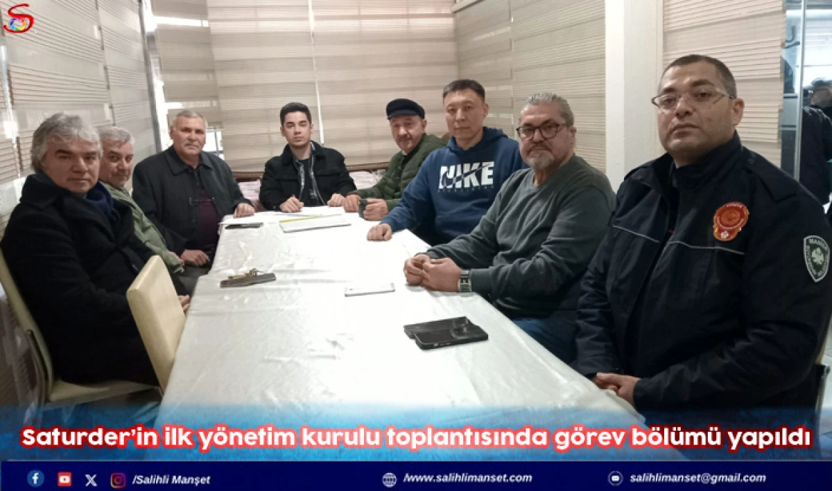 Saturder&rsquo;in ilk y&ouml;netim kurulu toplantısında g&ouml;rev b&ouml;l&uuml;m&uuml; yapıldı