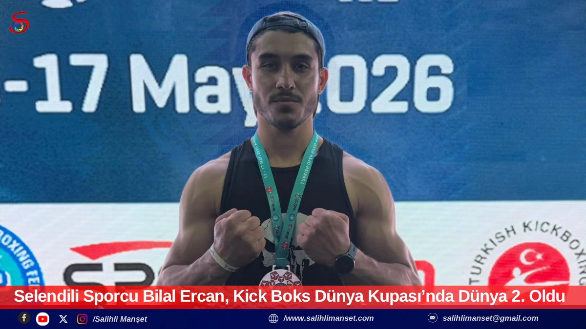 Selendili Sporcu Bilal Ercan, Kick Boks D&uuml;nya Kupası&rsquo;nda D&uuml;nya 2. Oldu