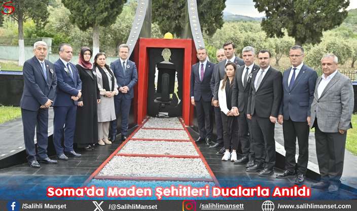 Soma’da Maden Şehitleri Dualarla Anıldı  