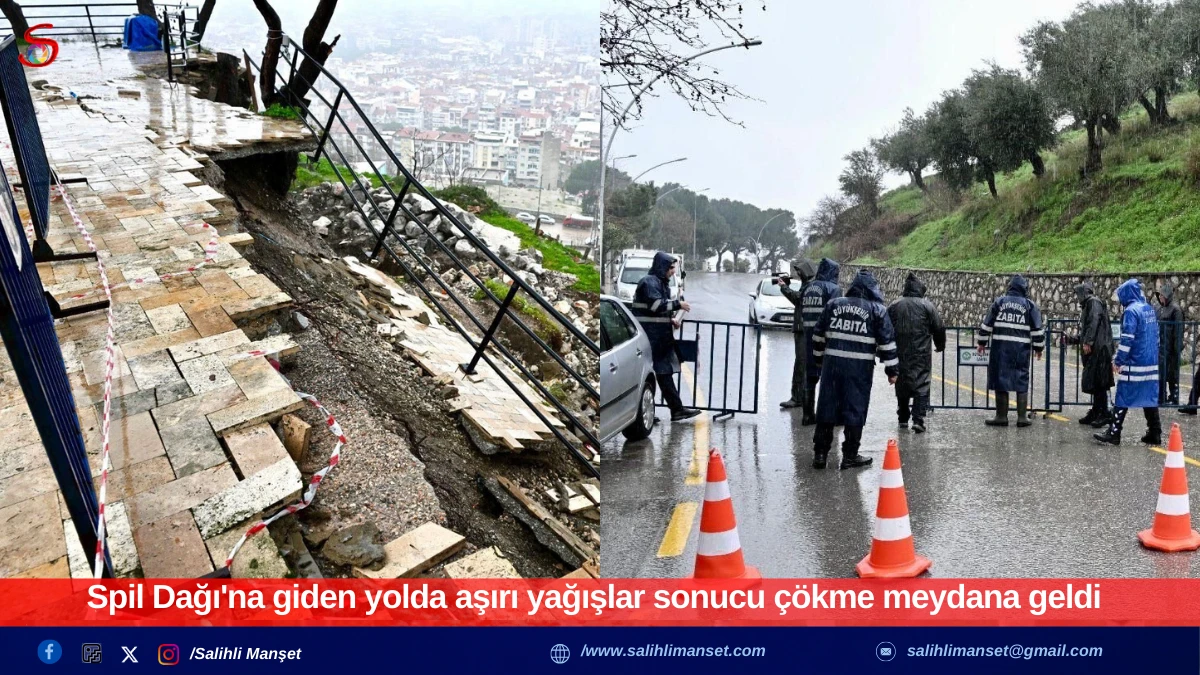 Spil Dağı'na giden yolda aşırı yağışlar sonucu &ccedil;&ouml;kme meydana geldi