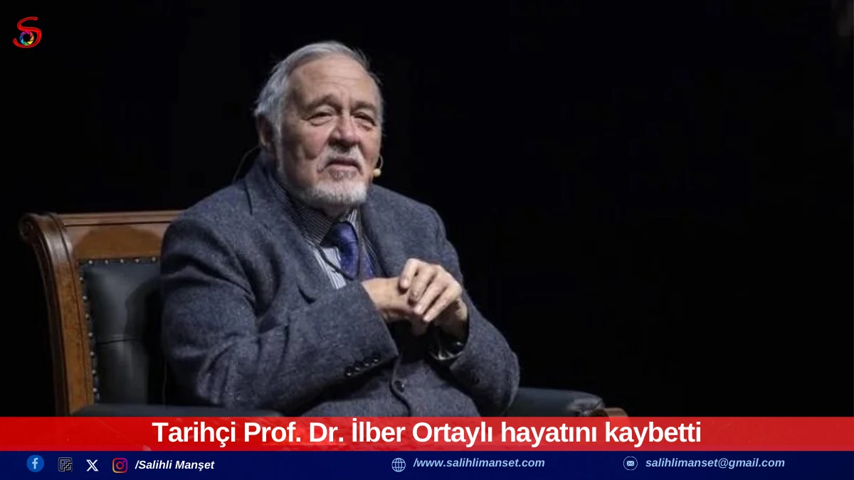 Tarih&ccedil;i Prof. Dr. İlber Ortaylı hayatını kaybetti 