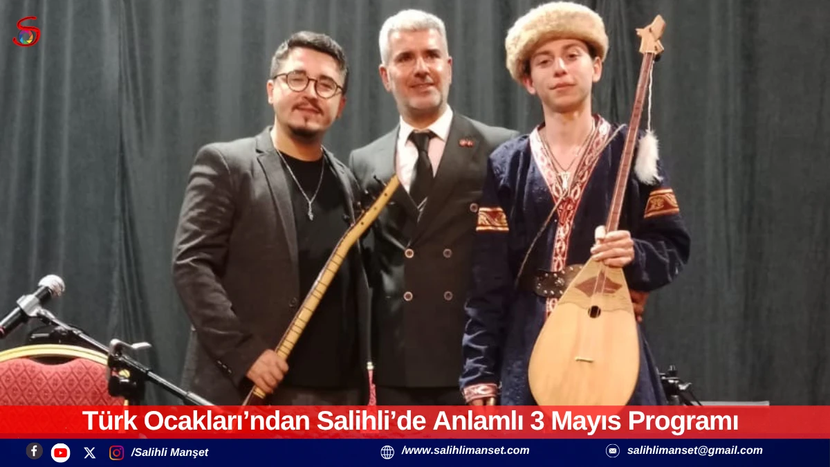 T&uuml;rk Ocakları&rsquo;ndan Salihli&rsquo;de Anlamlı 3 Mayıs Programı