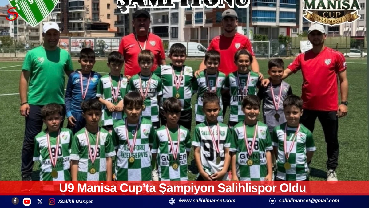 U9 Manisa Cup&rsquo;ta Şampiyon Salihlispor Oldu 