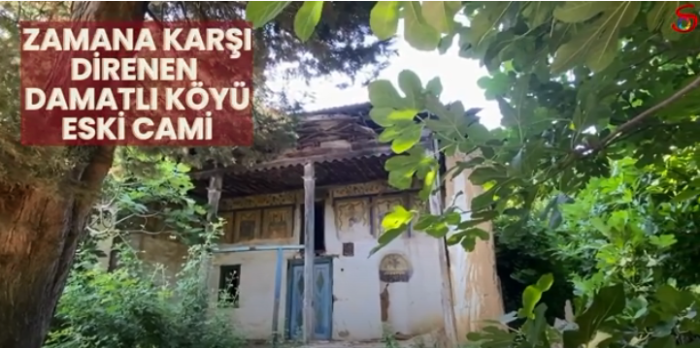 Zamana karşı direnen Damatlı Köyü Eski Cami